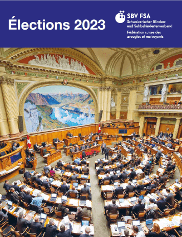 Page de couverture de notre brochure "Elections 2023". Titre en haut, en blanc, et en dessous, sur presque toute la page, une image de la salle du Conseil national, pleine de monde, vue du ciel. 
