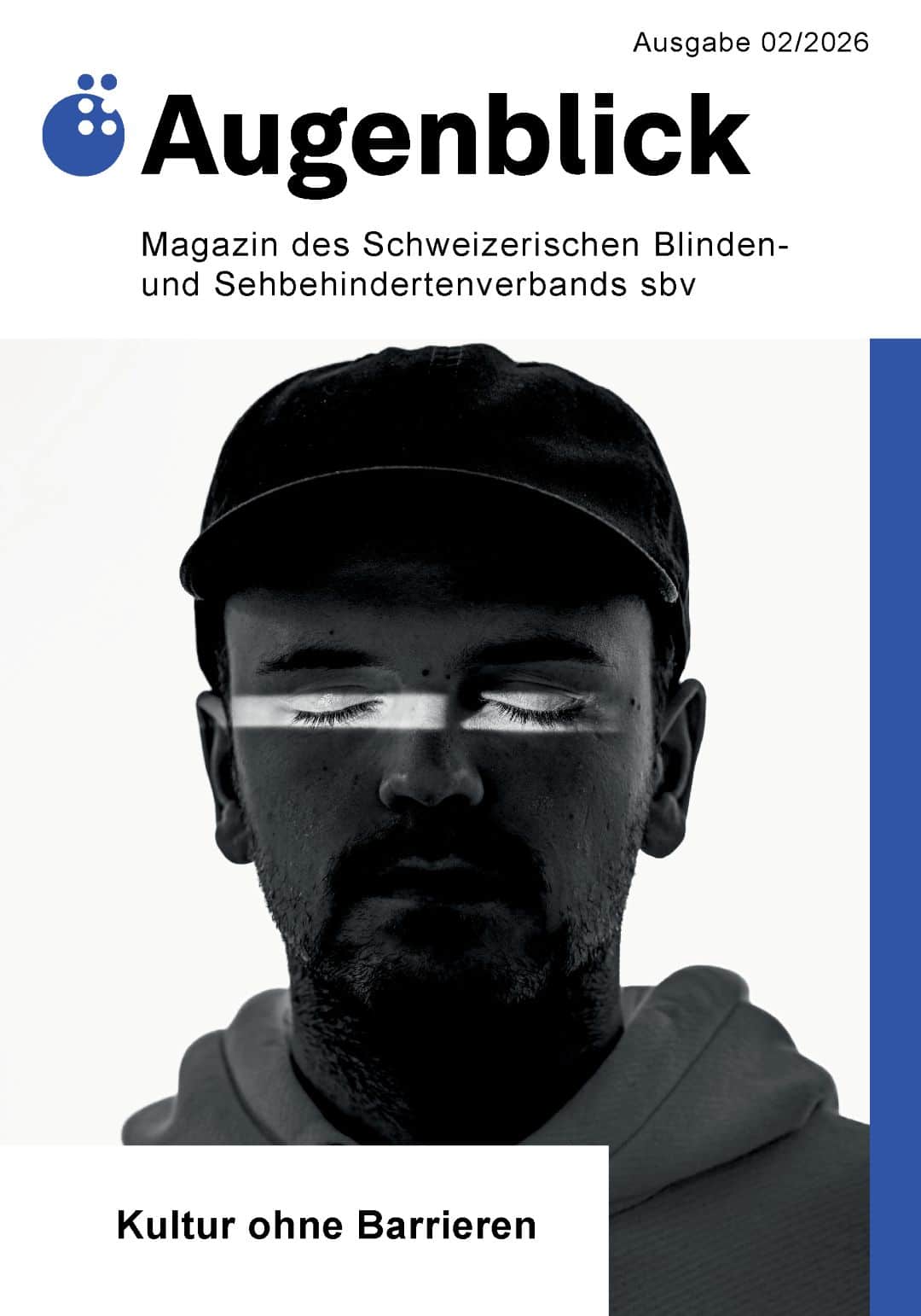 Titelseite Augenblick 02/26. Schwarz-weiss-Porträt von Loris Mittaz mit einem Lichtstrahl auf Augenhöhe. Thema: Kultur ohne Barrieren.