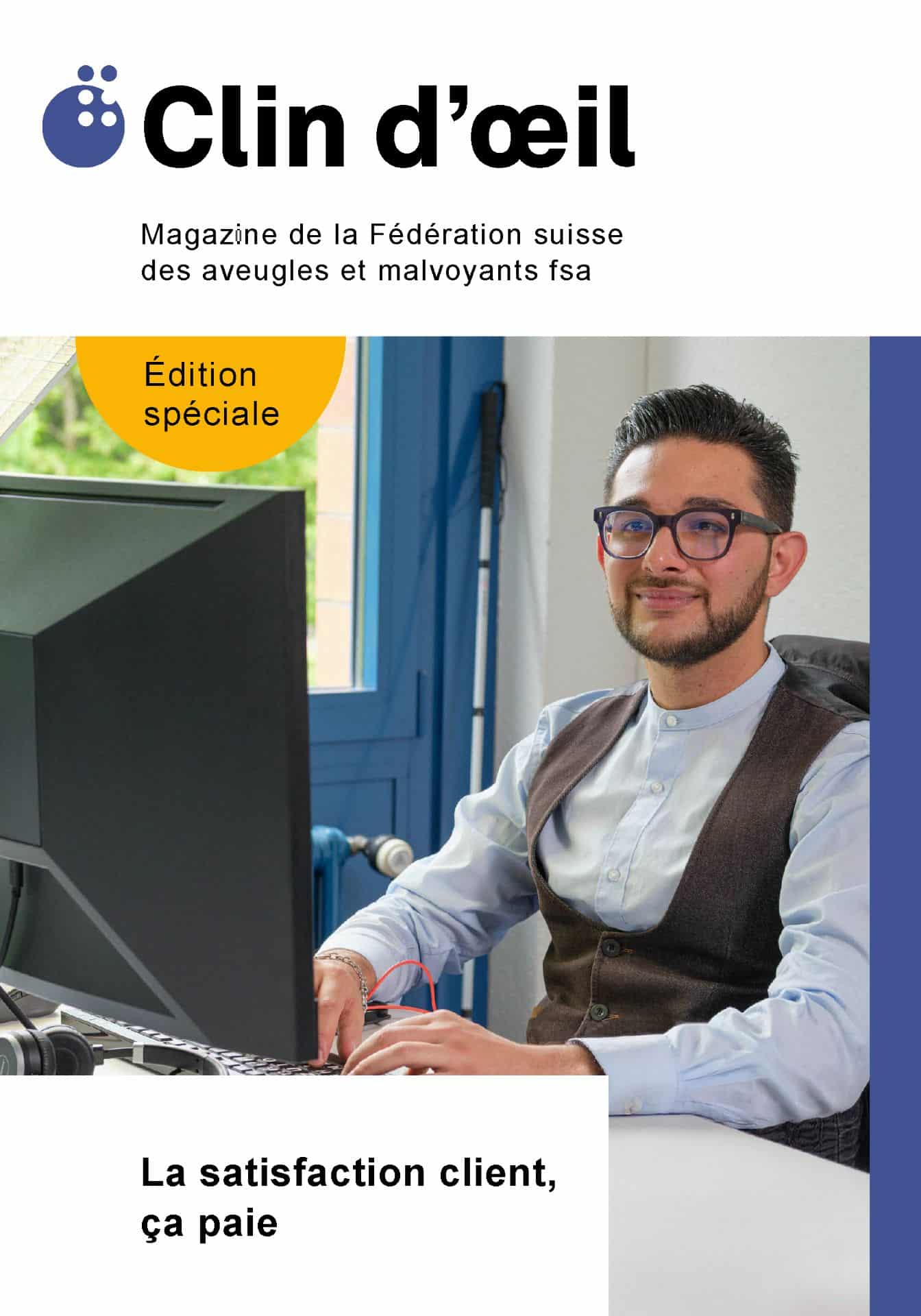 Page de couverture de Clin d'oeil 03/26. Photo: un homme est assis devant son ordinateur dans son bureau, le sourire aux lèvres. Thème: la satisfaction client, ça paie.