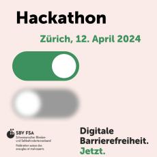 Visual der Kampagne "Digitale Barrierefreiheit. Jetzt." mit dem Text "Hackathon Zürich, 12. April 2024"