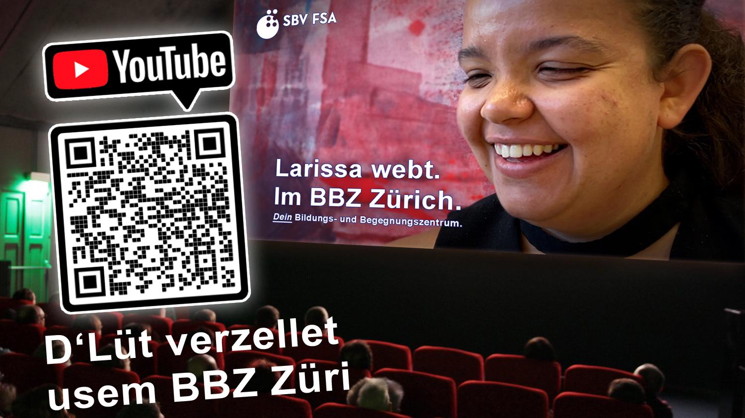 BILD: Ein Kinosaal mit Publikum. Vorne auf der Leinwand lacht Larissa herzlich, als sie beim Interview Red' und Antwort steht. Titel auf der Leinwand: "Larissa webt. Im BBZ Zürich. Dein Bildungs- und Begegnungszentrum". Zudem ein QR-Code der direkt auf das YouTube-Video führt.